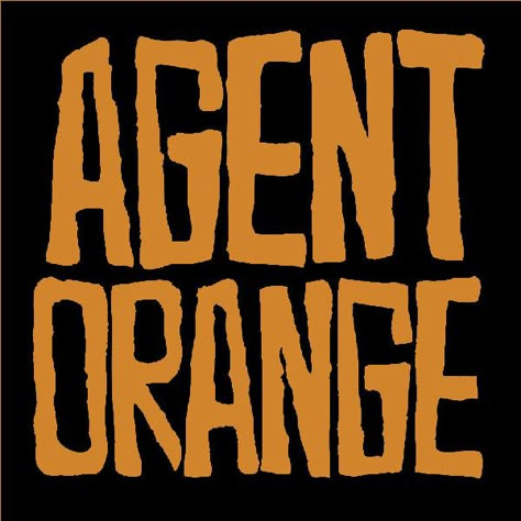 Agent Orange Band, Orange County Punk Rock Legend, Grunge Band Logos, 70s Band Logos, Dystopia Band Logo, Crust Pants, Anti Flag, Metal Band Logos, Agent Orange