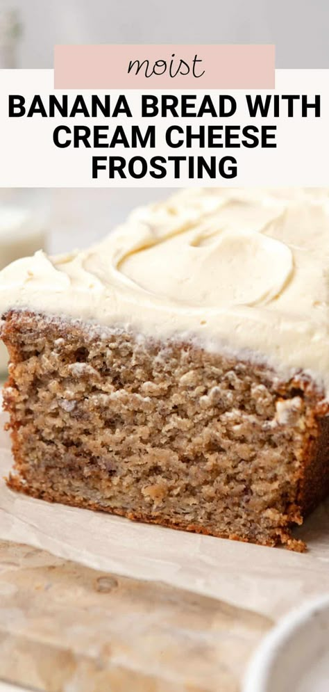 This banana bread with cream cheese frosting is soft, moist, and full of fresh banana flavor. It's the best way to use any extra brown bananas on the counter! Thick and fluffy cream cheese frosting adds extra sweetness and a little tang, making this the best banana bread ever. Banana Bread With Frosting Recipe, Banana Bread Recipe With Frosting, Banana Bread Recipe Cream Cheese, Banana Bread Recipe With Icing, Banana Bread Frosting Easy, Iced Banana Bread, Banana Bread Recipe With Cream Cheese Frosting, Glazed Banana Bread, Frosting For Banana Bread