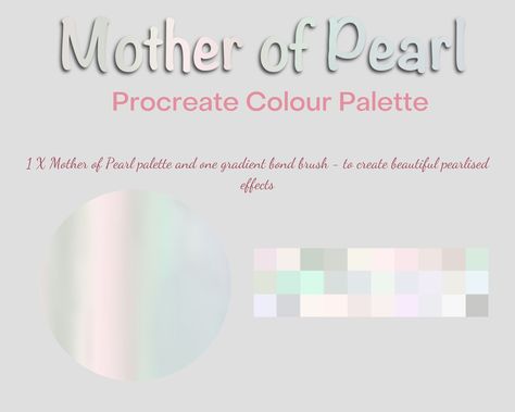 Procreate Mother of Pearl 30 X Shades Plus Gradient Bond Brush Instant Download Digital Files - Etsy UK Pearl Color Palette, Blend Tool, Gaussian Blur, Gold Palette, Blending Brush, Clipping Masks, Composition Design, Procreate Brushes, Procreate App