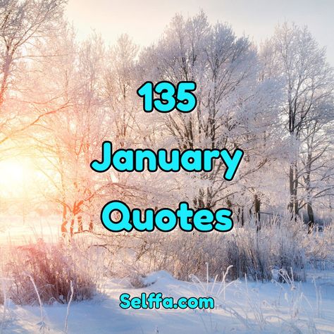 January Sayings Quotes, Quotes About January, January Quotes Inspirational, Quotes For January, You Changed Quotes, Hello January Quotes, Cold Quotes, Tour Quotes, Priorities Quotes