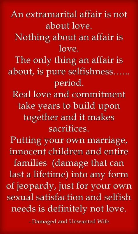 An extramarital affair is not about love. Affair Quotes, Cheater Quotes, Surviving Infidelity, Crazy Heart, Betrayal Quotes, Quotes Family, Cheating Quotes, Cheating Husband, Deserve Better