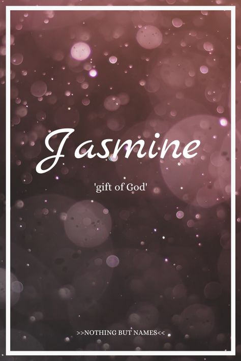 Jasmine: Persian/English, a flower name, possibly meaning 'gift of God' Jasmine Name Meaning, Name Jasmine Wallpaper, Jasmine Name Wallpaper, Jasmine Meaning, Jasmine Name, Jasmine Aesthetic, Mouse Images, Minnie Mouse Images, Jasmine Plant