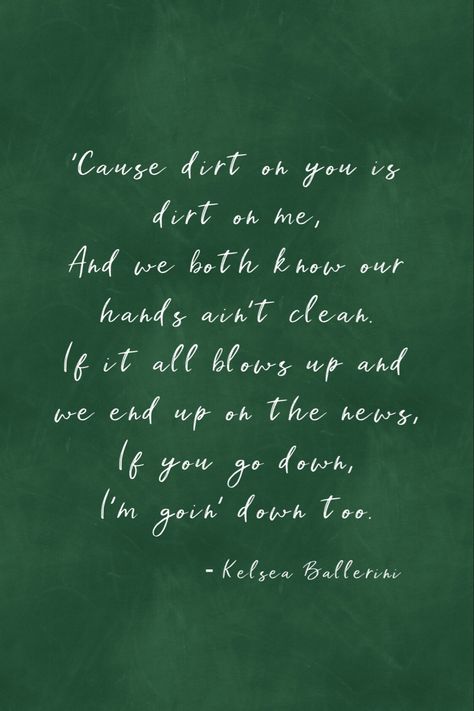 If you go down, I’m going down too lyric. If You Go Down Im Going Down Too Kelsea Ballerini, Kelsea Ballerini Lyrics, Kelsie Ballerini, Kelsey Ballerini, Country Song Quotes, Fake Dating, Pottery Inspo, Country Song, Kelsea Ballerini