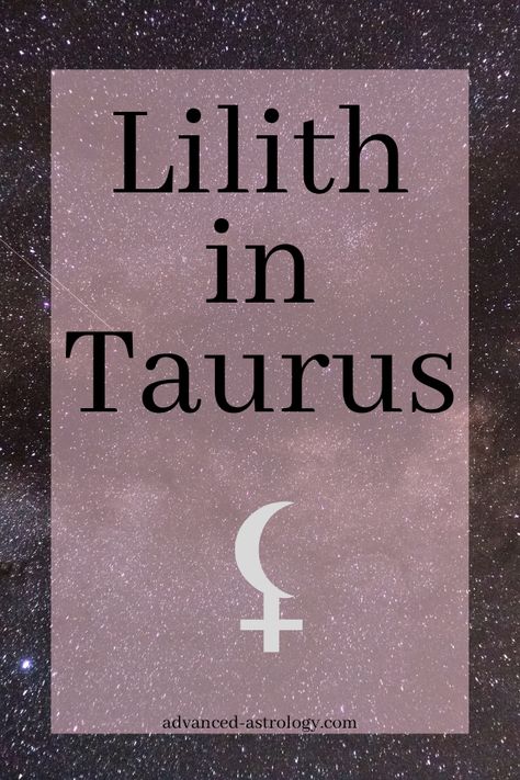 Black Moon Lilith In Taurus, Lilith In Taurus Outfits, Lilith Name Meaning, Black Moon Lilith Astrology, Lilith Sign Meaning, Taurus Lilith Aesthetic, Lilith In Taurus Aesthetic, Lilith Meaning, Lilith Name