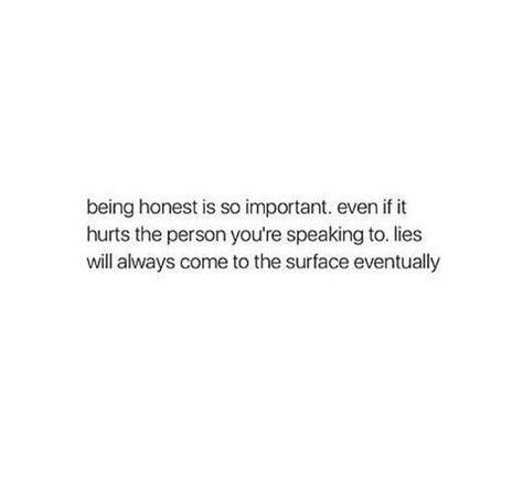 Embedded image Dont Lie Quotes, Lie To Me Quotes, Hopeless Quotes, Don't Lie To Me, Honesty In Relationships, Honesty Quotes, Lies Quotes, Dont Lie To Me, Loyalty Quotes