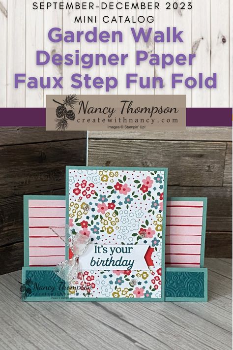 Garden Walk Stampin Up Cards, Stampin Up Garden Walk Suite, Stampin Up Garden Walk Dsp, Stampin Up Faux Step Card, Faux Center Step Card, Faux Step Card, Step Card, Paper Trimmer, Step Cards