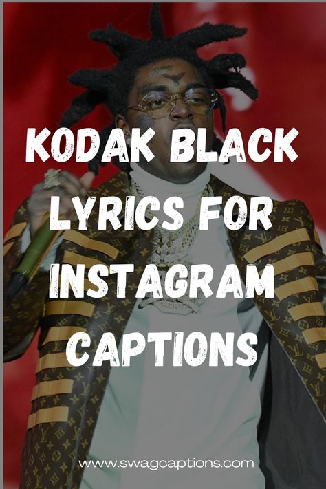 Looking for the perfect Instagram captions? Check out our article featuring the best Kodak Black lyrics to elevate your posts! From his latest albums like 'Haitian Boy Kodak' and 'Bill Israel', find catchy lines that express your mood and style. Get inspired and make your feed pop with Kodak's unique rap verses! #KodakBlackLyrics #InstagramCaptions #HaitianBoyKodak #BillIsrael #RapVerses #MusicQuotes #InspiringLyrics #SocialMediaCaptions Kodak Black Captions, Kodak Black Quotes Lyrics, Hard Ig Captions For Boys, No Cap Lyrics, Hard Instagram Captions For Guys, Best Rap Lyrics For Captions, Rap Song Lyrics For Captions, Kodak Black Concert, Kodak Lyrics