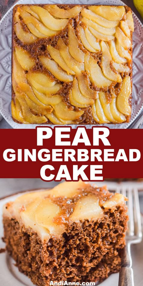 Upside-down pear gingerbread cake is a gingerbread spiced cake topped with melted butter and sweet sliced pears baked until golden brown. Gingerbread Upside Down Cake, Vegan Pear Upside Down Cake, Gingerbread Pear Cake, Pear Gingerbread Upside Down Cake, Upside Down Pear Gingerbread Cake, Cinnamon Pear Cake, Apple Gingerbread Cake, Pear Baked Goods, Spiced Pear Cake