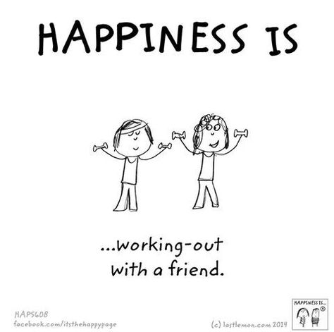 Workout Buddy Quotes, Buddy Quote, Cute Happy Quotes, What Is Happiness, Friends Workout, Reasons To Be Happy, Buddy Workouts, Finding Happiness, What Makes You Happy