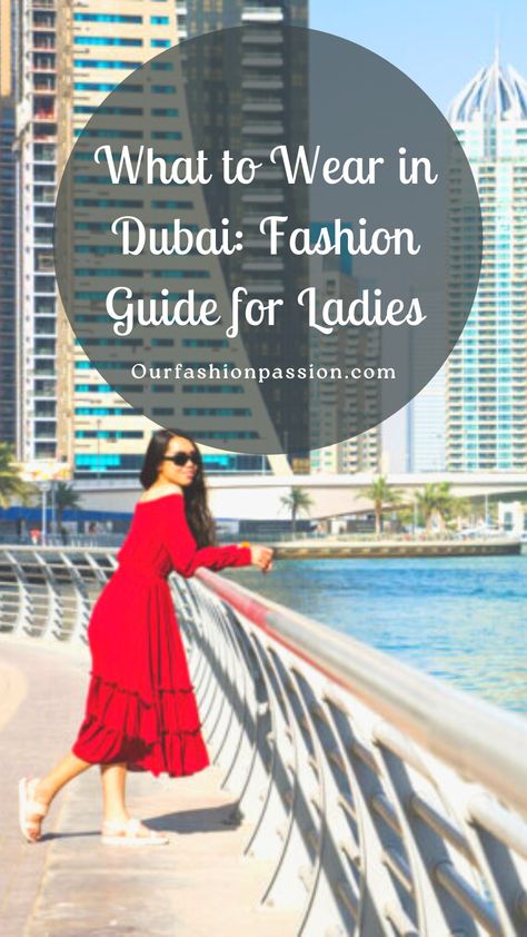 What to Wear in Dubai: Fashion Guide for Ladies #fashion #dubai #dubaifashion What To Wear In Dubai Outfits, Dubai Dress Code, What To Wear In Dubai, Dubai Dress, Dubai Outfits, Arabic Clothing, Desert Climate, Hot Desert, Dubai Style