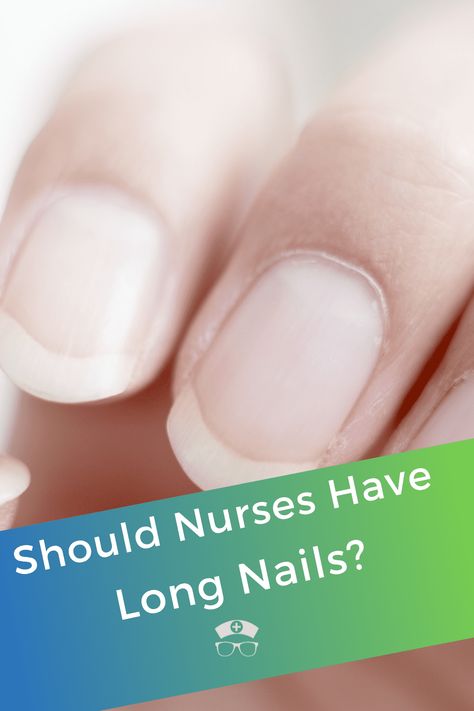 Should Nurses Have Long Nails? The question of whether or not nurses should have long nails is controversial. Let's look at the pros and cons of nurses having long nails. #thenerdynurse #nurse #nurses #nails Nails For Nursing, Nurses Nails, Nails For Nurses, Nurse Nails, Nerdy Nurse, Nursing 101, Nail Infection, How To Cut Nails, Popular Nail Designs