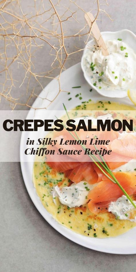 Scallion Crepes, Salmon Crepes Recipes, Lemon Crepe, Salmon With Leek Cream Sauce, Seafood Crepes Recipe, Best Savory Crepe Recipe, Smoked Salmon Crepes, Salmon Crepes, Dinner Crepes