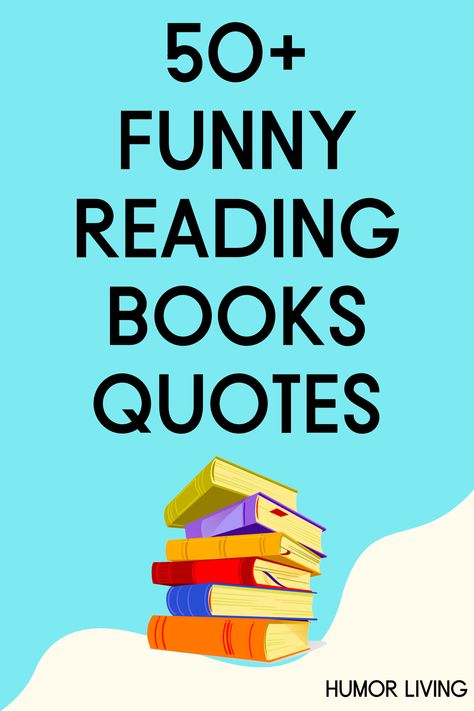 Books are fascinating, educating, and significant. Regardless of the books you love, read the funniest quotes about reading books for a laugh. Books Funny Quotes, Funny Book Quotes Humor, Cute Book Sayings, Book Readers Quotes, Book Worms Quotes Funny, Bookworm Quotes Funny, Book Shop Name Ideas, Love Of Books Quotes, Funny Book Sayings