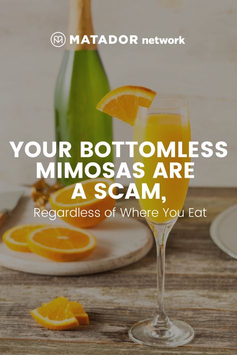 Some restaurants offer bottomless Mimosas for free when you buy a brunch entrée. Which seems like a much better deal until you realize that brunch itself is a scam. Unique Mimosa Recipe, Different Types Of Mimosas, Best Champagne For Mimosas Brunch, Mimosa Juice Flavors, Mimosa Recipe Orange, Bottomless Mimosas, Small Restaurants, Summer Getaway, Brunch Menu