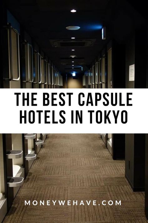 The Best Capsule Hotels in Tokyo Capsule Hotel Japan, Japanese Style Breakfast, Hotels In Tokyo, Tokyo Apartment, Pod Hotels, Japan Hotel, Ueno Park, Capsule Hotel, Tokyo Japan Travel