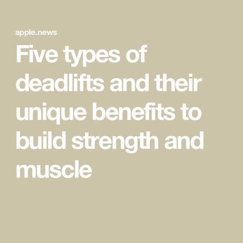 Five types of deadlifts and their unique benefits to build strength and muscle Types Of Deadlifts, Conventional Deadlift, Fitness Fun, Build Strength, Fun Workouts, Benefits