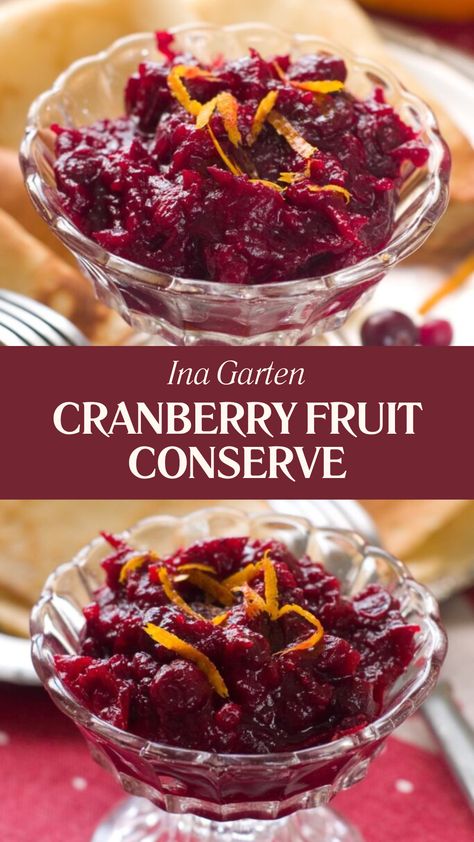 Ina Garten Cranberry Fruit Conserve Maple Cranberry Sauce, Cranberry Sauce Thanksgiving, Fresh Cranberry Sauce, Best Cranberry Sauce, Easy Cranberry Sauce, Cranberry Orange Sauce, Canned Cranberry Sauce, Homemade Cranberry Sauce, Leftover Cranberry Sauce