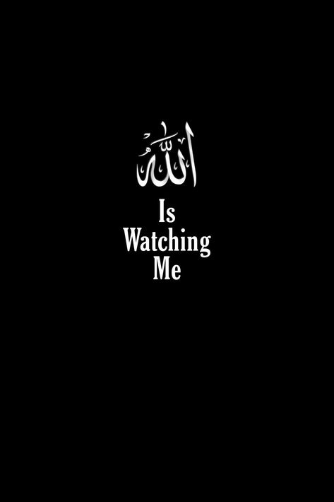 Allah Is Watching Me Wallpapers Allah Is Watching Me Wallpaper, Allah Is Watching Me, Watching Wallpaper, Inspirational Relationship Quotes, Me Wallpaper, Alhumdulillah Quotes, Simple Wallpaper, Funny Emoji Faces, Bad Girl Quotes