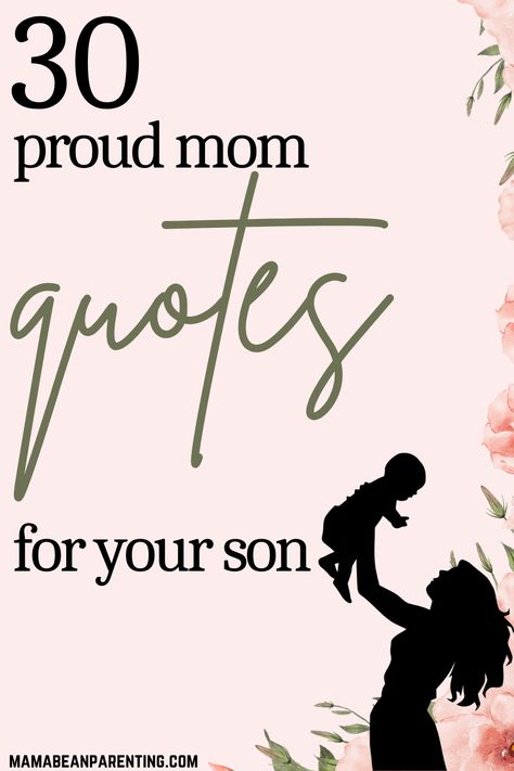 Proud Mother Quotes Sons, Quotes About Sons Raising Boys, So Proud Of You Quotes Son, Dear Son Quotes Mom, Football Quotes From Mom To Son, Love My Son Quotes Being A Mom, Proud Of My Kids Quotes, Baseball Mom Quotes Sons, Words Of Encouragement For My Son