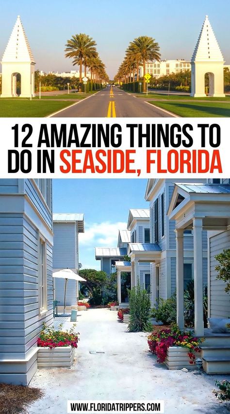 12 Amazing Things To Do In Seaside, Florida Seacrest Florida, Seacrest Beach Florida, Sandestin Florida, Florida Travel Destinations, Florida Getaway, 30a Florida, Seaside Fl, Seaside Florida, Visit Usa