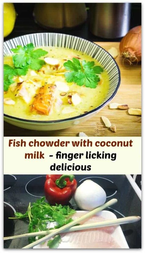 Fish chowder with coconut milk – Modern Vintage Ville November Meals, Cooking With Coconut Milk, Lobster Bisque Soup, Fish Stew Recipes, Healthy Dieting, Coconut Fish, Fish Chowder, Coconut Milk Soup, Different Types Of Vegetables