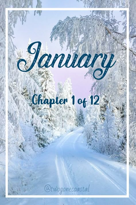 Hello January Chapter 1 Of 12, January Chapter 1 Of 12, Chapter 1 Of 12, Month Wallpaper, New Month Wishes, January Wallpaper, New Month Quotes, Winter Scrapbook, All The Months