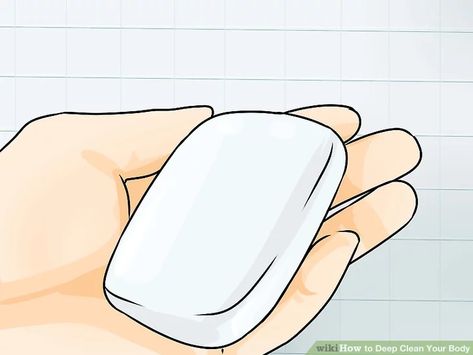 How to Deep Clean Your Body (with Pictures) - wikiHow Deep Clean Skin, Hygiene Products, Deep Clean, Our Body, Deep Cleaning, Talk About, Books