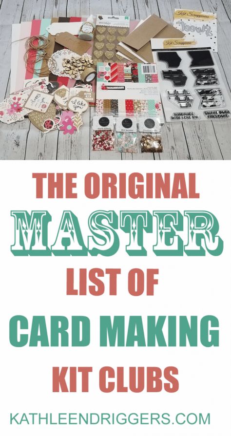 Master List of Monthly Card Making, Stamping and Die Kit Clubs - Kat's Adventures in paper crafting... Card Stamping, Master List, Scrapbook Tutorial, Card Making Kits, Cricut Cards, Card Kits, Card Kit, Kits For Kids, Creative Cards