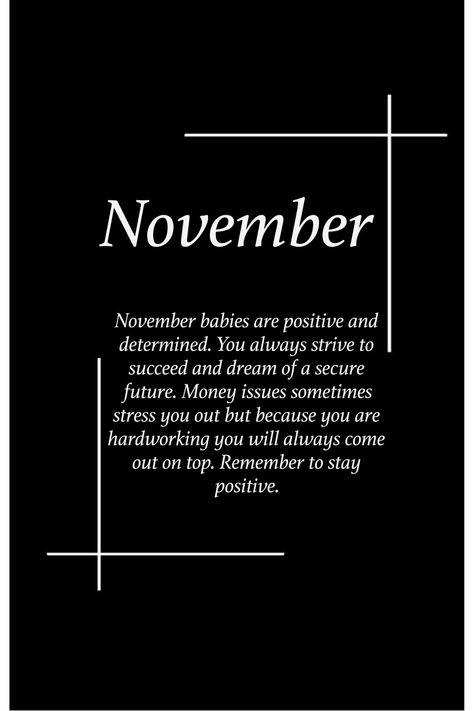 November Birthday Month Quotes, Your Month Your Curse November, Birthday Month Quotes November, Birth Month Facts, November Birthday Month, Birth Month Meanings, Birth Month Personality, English Diary, Birthday Month Quotes