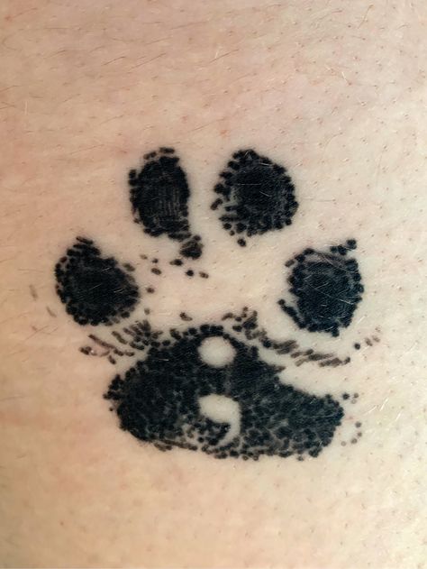 Dog Paw Tattoo Semicolon, Service Dog Tattoo Ideas, Wolf Semicolon Tattoo, Dog Paw Semicolon, Paw Print And Semi Colon Tattoo, Semi-colon Paw Print Tattoo, Semi-colon Tattoo Dog, Dog Semicolon Tattoo, When I Needed A Hand I Found Your Paw Tattoo