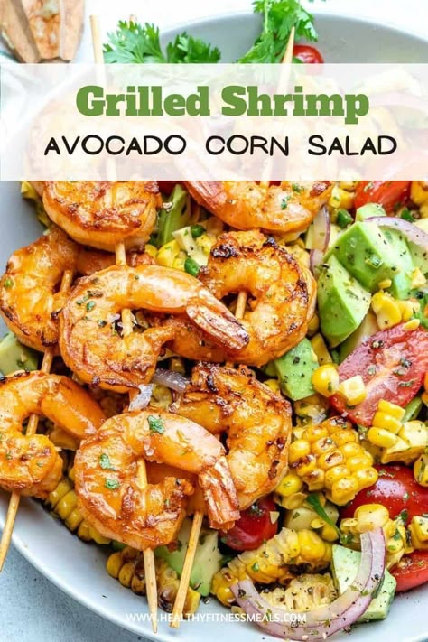 Grilled Shrimp Dishes, Healthy Grilled Shrimp Recipes, Antinflammatory Recipes, Meal Salads, Avocado Corn Salad, Seafood Salads, Grilled Shrimp Salad, Shrimp And Avocado, Corn Avocado Salad