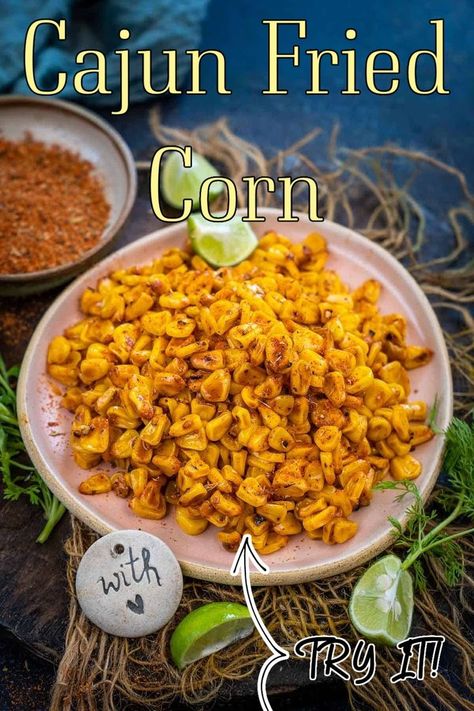 Corn Niblets Recipe, Cajun Corn Recipe, Cajun Fried Corn, Fried Corn Recipe, Canned Corn Recipes, Southern Fried Corn, Fried Corn Recipes, Cajun Corn, Cajun Fries