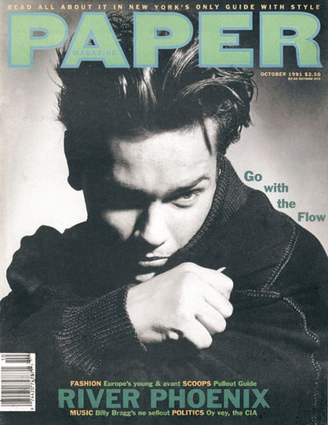 Billy Bragg, Beautiful River, Paper Magazine, The Vampire Chronicles, River Phoenix, Photography Magazine Cover, Europe Fashion, Role Model, Silly Me