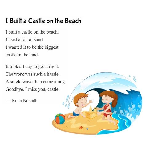 New funny poem for kids: "I Built a Castle on the Beach" https://poetry4kids.com/poems/i-built-a-castle-on-the-beach/ #summerpoem #beachpoem #sandcastle #poetry4kids #childrenspoetry #kidlit Beach Poems, Castle On The Beach, Funny Poems For Kids, Poem For Kids, Summer Poems, English Poems For Kids, Animal Poems, English Poems, Sequencing Worksheets