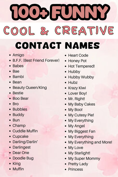 Looking for the perfect contact name? Check out 100+ funny, cool, and creative ideas to add personality to your contact list! From hilarious to heartfelt, click to find the best names for friends, family, and more Fun Contact Names, Friend Contact Name Ideas, Contact Names For Best Friend, Contact Names Ideas, Funny Contact Names, Best Names, Contact Names, Names Ideas, Contact List