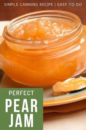 Pear Jam Recipe, Canning Fruit Recipes, Pear Recipes Easy, Canning Pears, Pear Preserves, Canning Jam Recipes, Pear Dessert, Pear Jam, Jam Recipes Homemade