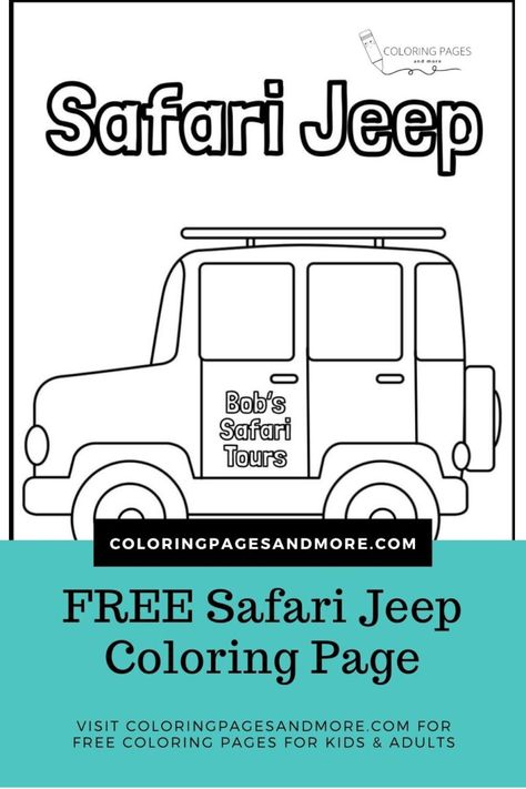 Jeep Coloring Pages, Safari Jeep, Adventurous Design, What To Use, Safari Tour, Park Ranger, Free Coloring Pages, Coloring For Kids, Natural Wonders