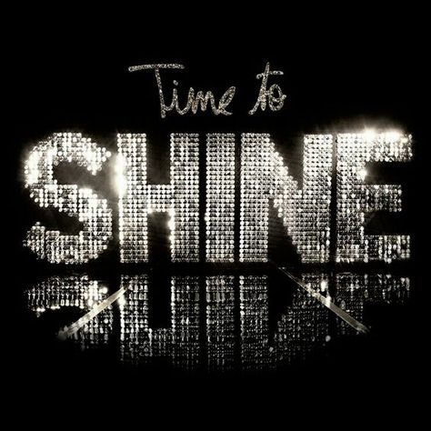 Time To Shine Wallpaper, My Time To Shine Quotes, Diamond Theme Party, Hello 2024, Shine Quotes, New Year Wishes Images, Sparkle Quotes, Year Wallpaper, Black & White Quotes