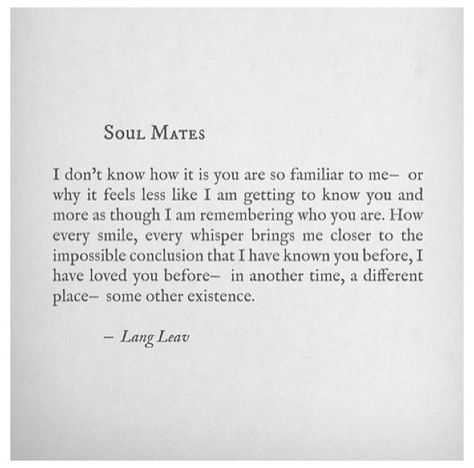 Soul Mates Hearts Are Wild Creatures, Introverted Intuition, Mate Quotes, Soul Mate Love, Lang Leav, Picture Quote, Soulmate Love Quotes, Soul Mates