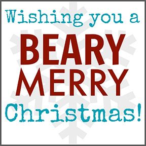 Beary Merry Christmas Printable Cinnamon Bear, Beary Christmas, Merry Christmas Printable, Cinnamon Bears, Bear Quote, Bear Christmas, Christmas Things, Christmas Printable, Chocolate Cinnamon