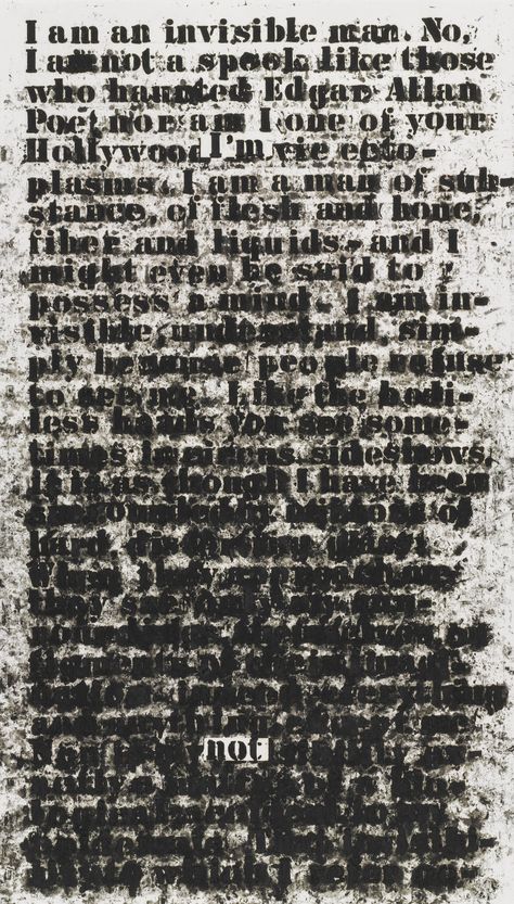 Glenn Ligon. Untitled (I am an invisible man). (1991). Oilstick on paper. 30 x 17 1/4" (76.2 x 43.8 cm). Gift of The Bohen Foundation. 218.1992. © 2016 Glenn Ligon. Drawings and Prints Glenn Ligon, Text Based Art, Invisible Man, Text Art, Modern Artists, American Artists, Visual Artist, Word Art, Painting & Drawing