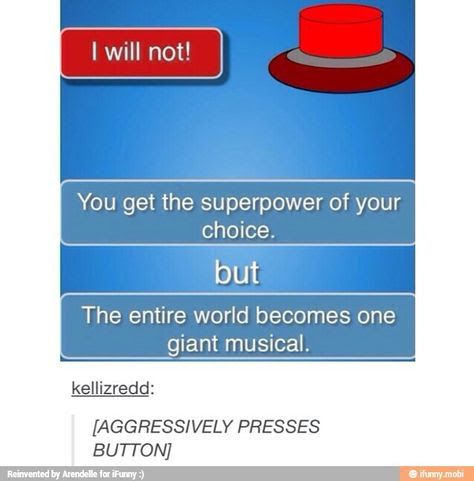 Push The Button, Button Game, Theatre Nerds, Press The Button, It Goes On, Funny Pins, Tumblr Funny, Tumblr Posts, The Button