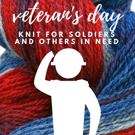 Charity Knitting Ideas for Veterans Soldiers and others in Need Charity Knitting, Crafts For Charity, Charity Knitting Patterns Free, Charity Work Ideas, Homemade Blankets, Charity Project, Knitting For Charity, Cap Patterns, Charity Work