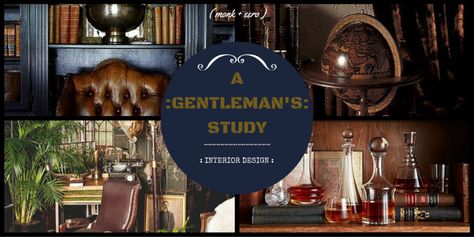 How To Decorate A Gentleman's Study - mr. eero Study Room Ideas For Men, Gentlemans Office, Masculine Study, Mens Study, Gentleman's Study, Steampunk Office, Office Decoration Ideas, Gentlemans Study, Moody Office