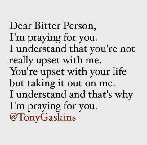 I'm trying hard to want to pray for you..... I need God's help with this one. Bitter People Quotes, Bitter Person, Description Instagram, Family Betrayal, No More Drama, Quotes Family, People Quotes, Family Quotes, Bitter