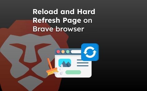 How to Hard Refresh and Reload a Web Page on Brave browser Brave Browser, Like Image, Keyboard Shortcuts, The Brave, Web Page, You Tried, Work On Yourself, Brave, Something To Do