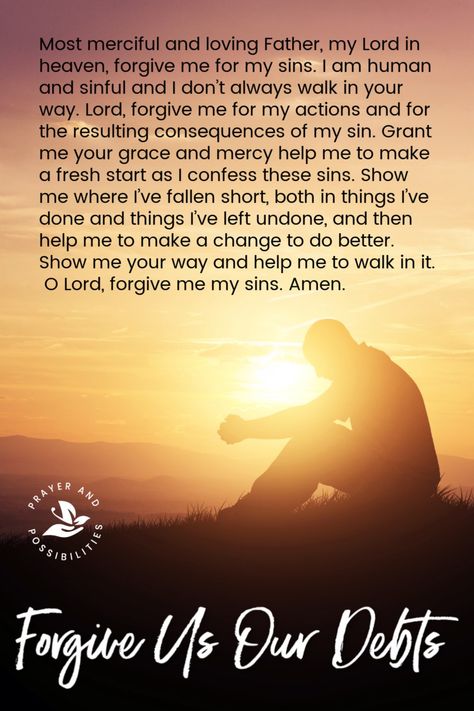 Praying through the Lord’s Prayer: Forgive us our debts. A prayer of confession and repentance. Pray to confess your sins and ask for God’s forgiveness. Pray to repent, turning from those sins and walking closer to God’s path. Repenting Of Sins, Pray For Forgiveness Of Sins, Prayers Of Confession, Prayer Of Confession, Repentance Quotes, Inspirational Morning Prayers, Confession Prayer, Nighttime Prayer, Prayer For My Marriage