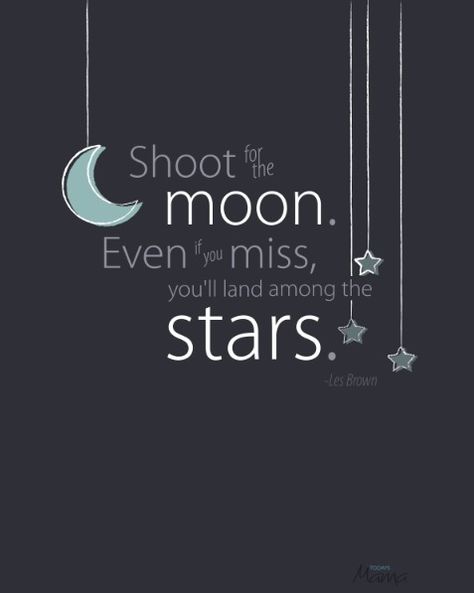 "Shoot for the moon. Even if you miss, you'll land among the stars." Shoot For The Moon, The Moon And Stars, Hd Quotes, Inspirational Quotes Wallpapers, Motivational Quotes Wallpaper, Les Brown, Life Quotes Love, Moon And Stars, Oscar Wilde