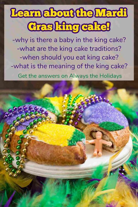 Let the good times roll and celebrate Mardi Gras' most delicious tradition, the king cake. Learn all about king cake traditions, and meaning behind the king cake baby on Always The Holidays! #KingCake #KingCakeTraditions King Cake Candy, King Cake Tradition, Mardi Gras King Cake Recipe, Mardi Gras Cake, King Cake Baby, Mardi Gras King Cake, Holiday Bread, Brioche Bread, Mardi Gras Decorations