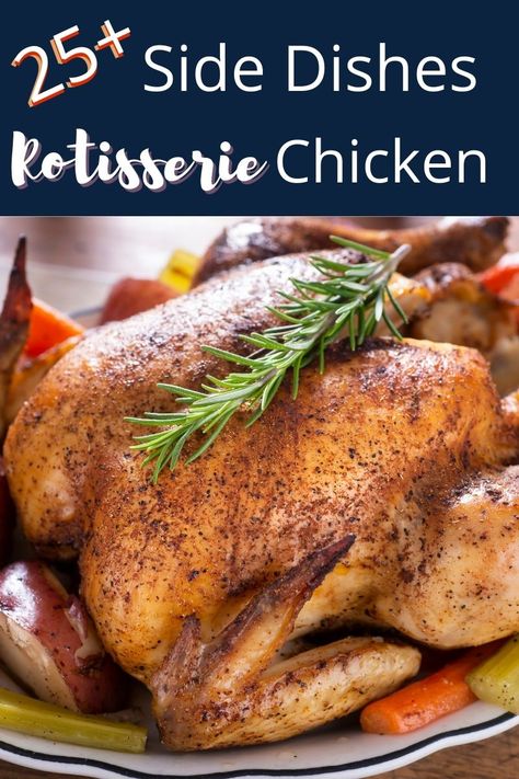 Side For Roasted Chicken, Sides For Rotisserie Chicken, Ideas For Rotisserie Chicken, Roast Chicken Side Dishes, Roast Chicken Sides, Chicken Side Dishes, Side Dishes Ideas, Amazing Side Dishes, Roasted Side Dishes